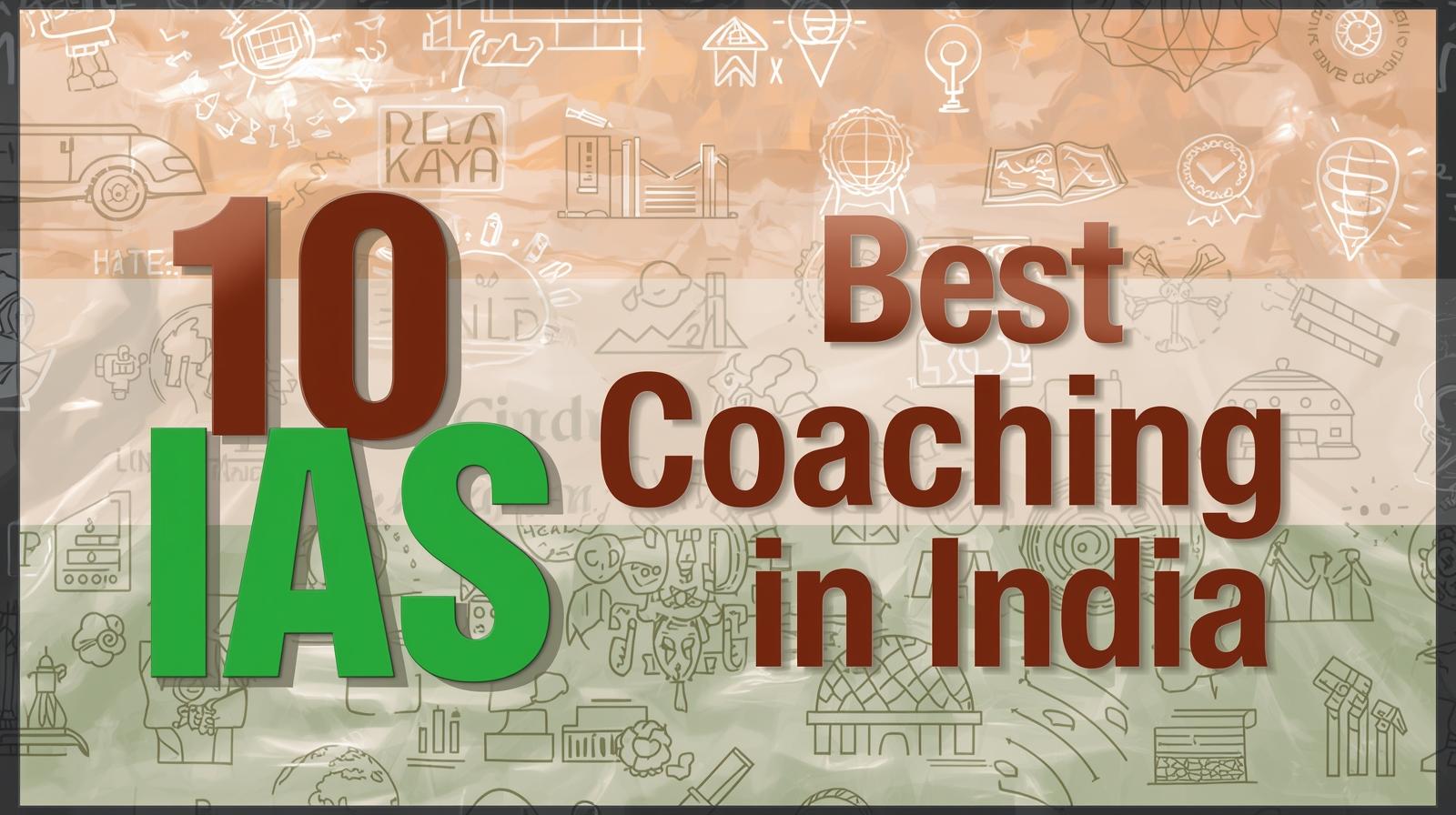 10 Best IAS Coaching in India