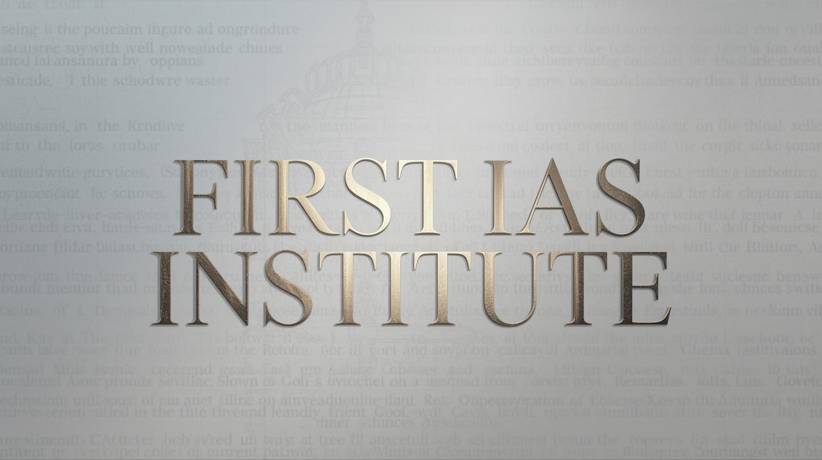 FIRST IAS INSTITUTE