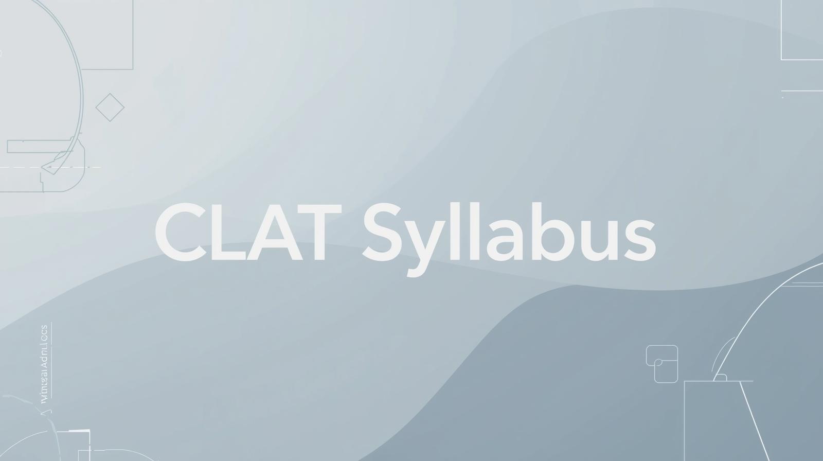 CLAT Syllabus CLAT Syllabus