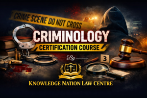 Criminology Certification Course : By Knowledge Nation Law Centre