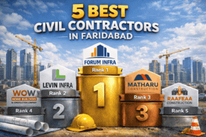 5 Best Civil Contractors in Faridabad 5 Best Civil Contractors in Faridabad