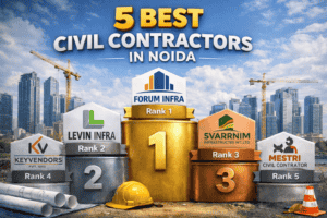 5 Best Civil Contractors in Noida 5 Best Civil Contractors in Noida